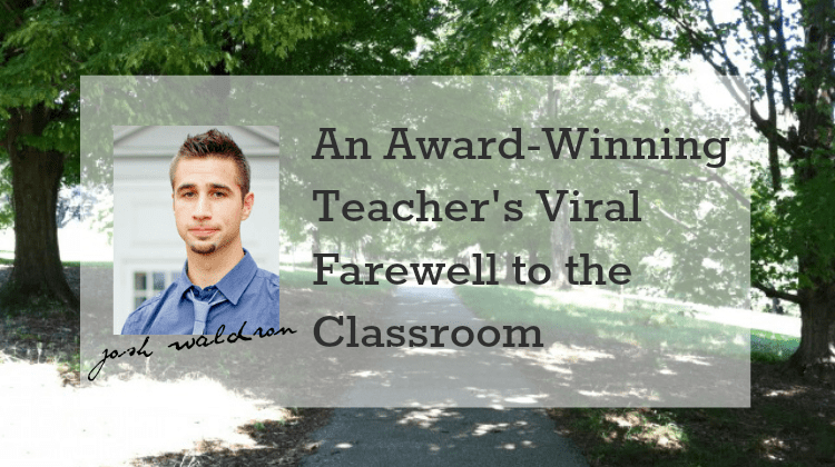 Josh Waldron Leaves Classroom Viral Farewell