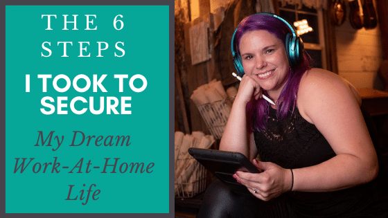 The 6 steps I took to secure my dream work at home life
