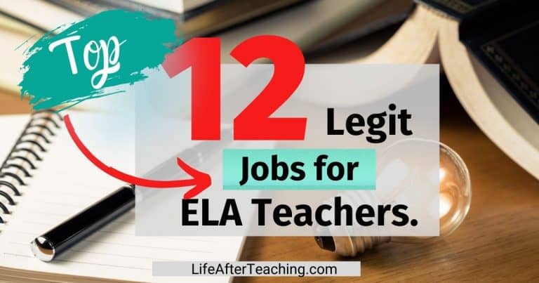 Top 12 Legit Jobs for ELA Teachers