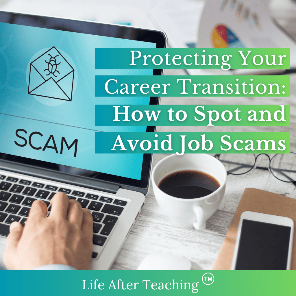Protecting Your Career Transition: How to Spot and Avoid Job Scams